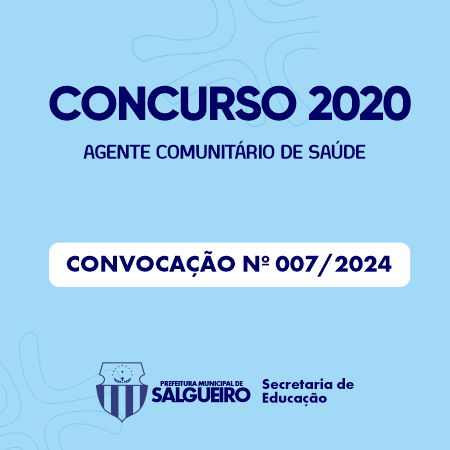 CONCURSO - 2020 - 7ª CONVOCAÇÃO DOS CLASSIFICADOS.