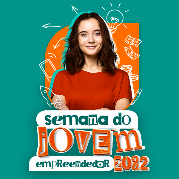 Semana do Jovem Empreendedor 2022.